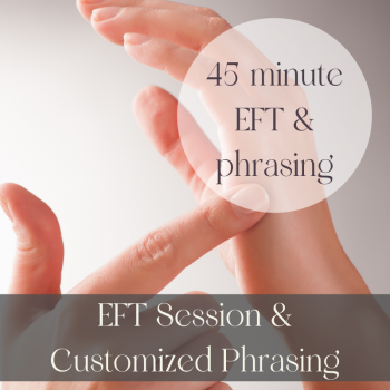 EFT Tapping Session & Custmoized Phrasing